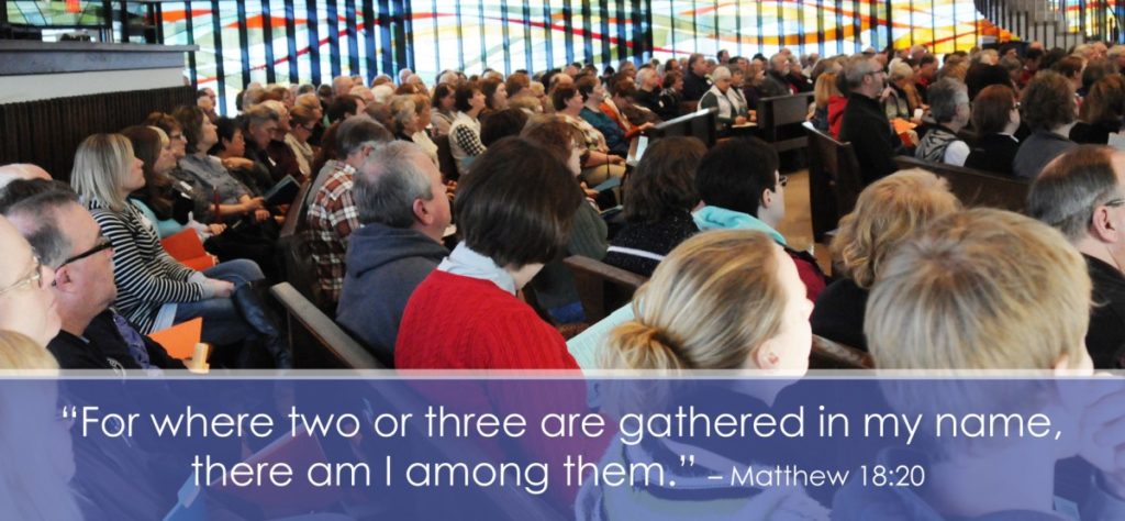 For where two or three are gathered in my name, there I am among them