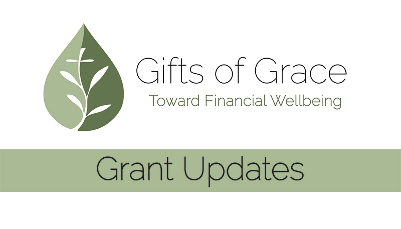 Gifts of Grace Grant Updates